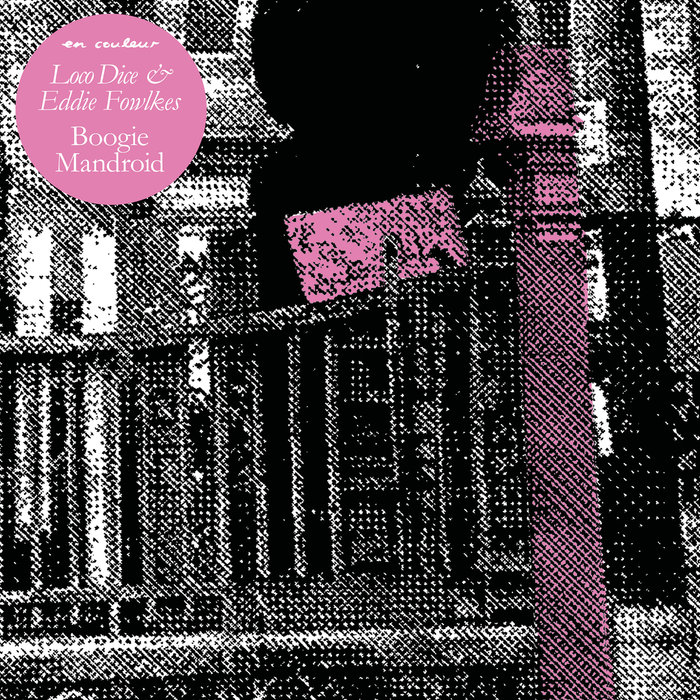 Boogie Mandroid by Loco Dice & Eddie Fowlkes on MP3, WAV, FLAC ...