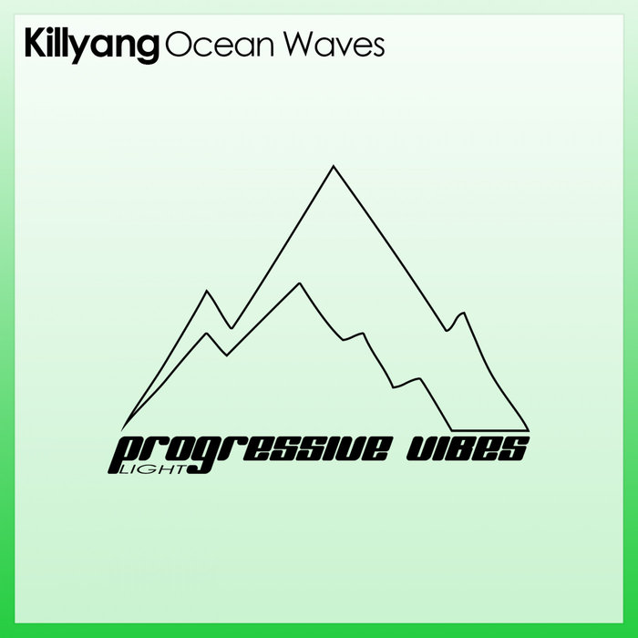 KILLYANG - Ocean Waves