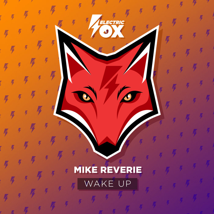 MIKE REVERIE - Wake Up