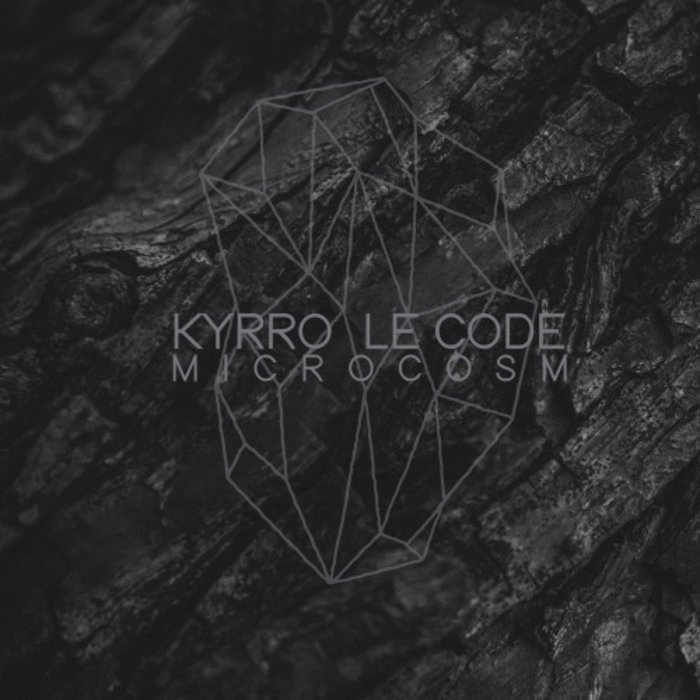 KYRRO & LE CODE - Microcosm