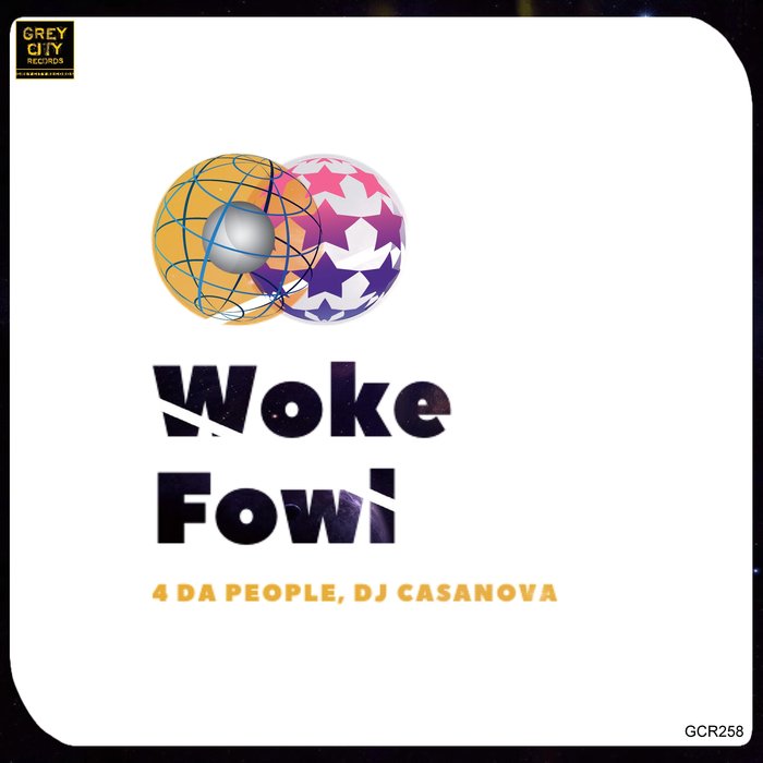 4 DA PEOPLE & DJ CASANOVA - Woke Fowl