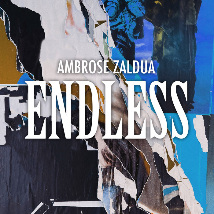 AMBROSE ZALDUA - Endless