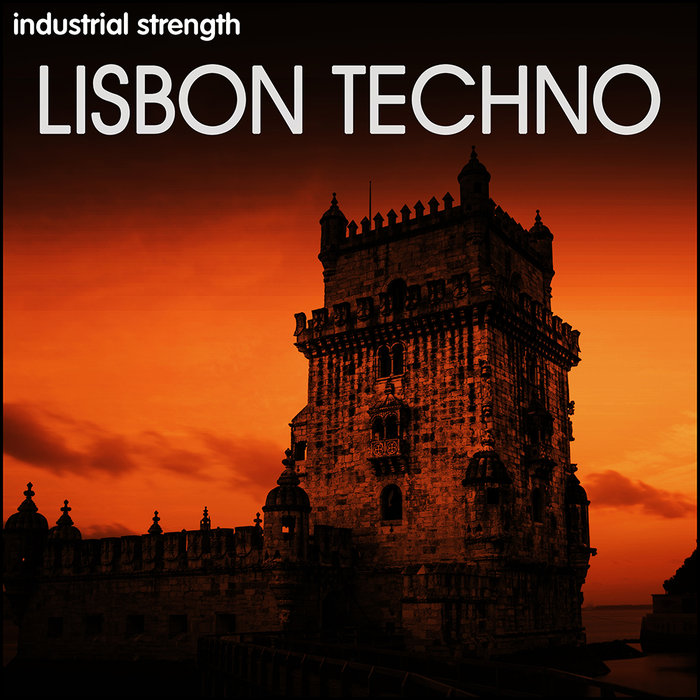INDUSTRIAL STRENGTH RECORDS - Lisbon Techno (Sample Pack WAV)