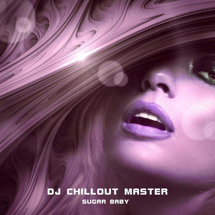 DJ CHILLOUT MASTER - Sugar Baby