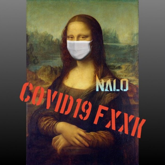 NALO - Covid-19 Fuck
