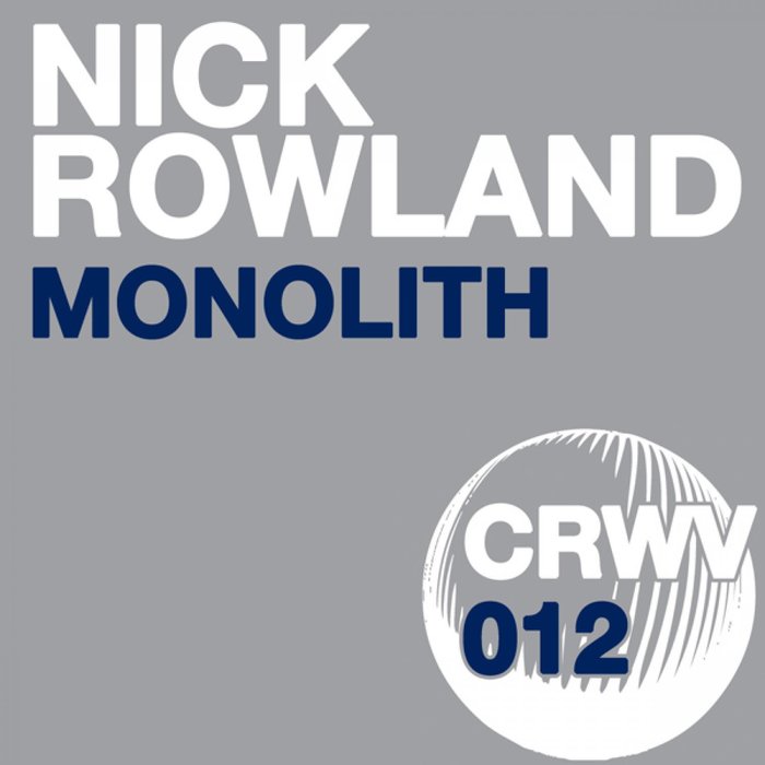 NICK ROWLAND - Monolith