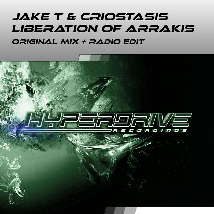JAKE T/CRIOSTASIS - Liberation Of Arrakis