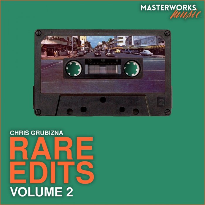 CHRIS GRUBIZNA - Rare Edits Vol 2