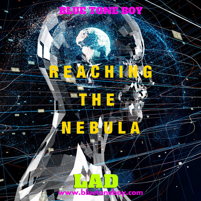 BTB BLUE TONE BOY - Reaching The Nebula