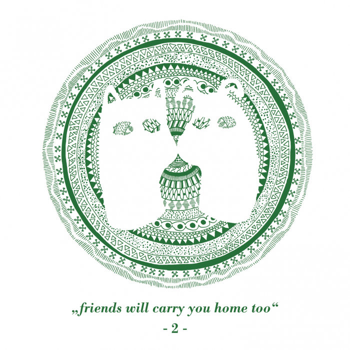 VARIOUS - Friends Will Carry You Home Too Part 2