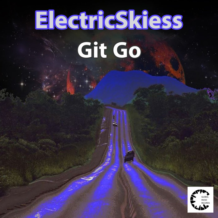 ELECTRICSKIESS - Git Go