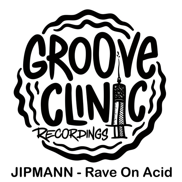 JIPMANN - Rave On Acid