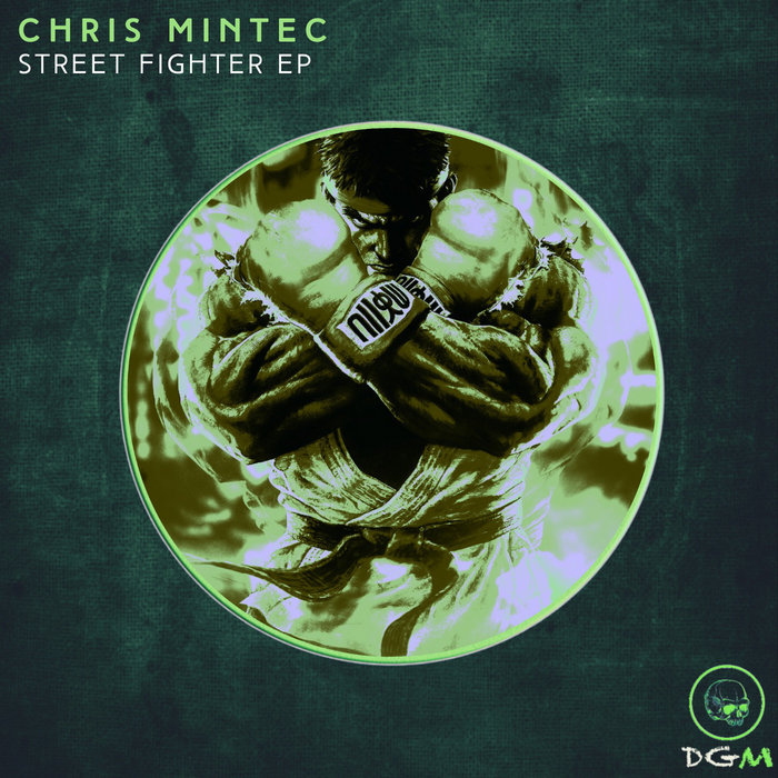 CHRIS MINTEC - Street Fighter EP