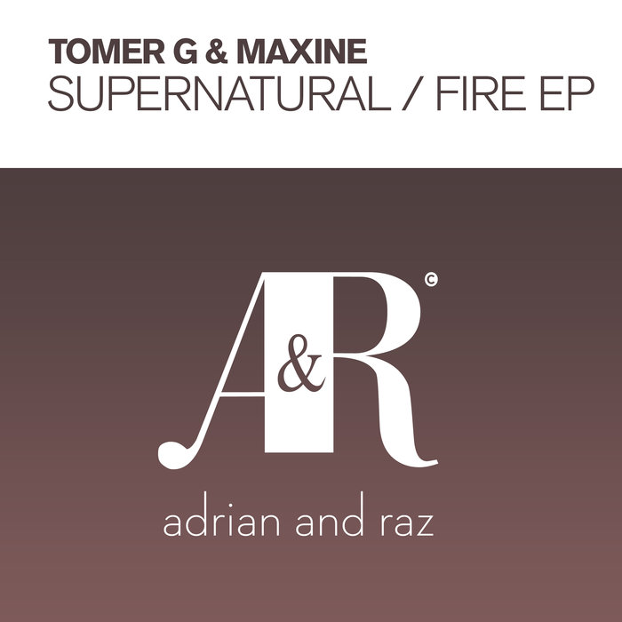 TOMER G/MAXINE - SuperNatural/Fire EP