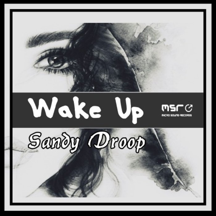 SANDY DROOP - Wake Up