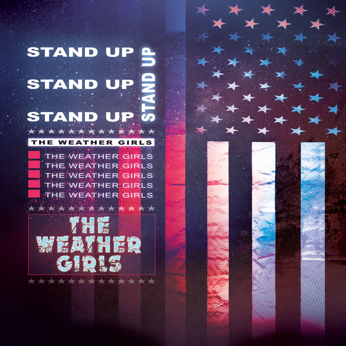 THE WEATHER GIRLS - Stand Up