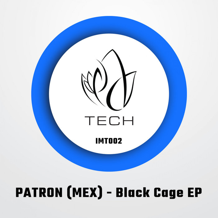 PATRON (MEX) - Black Cage EP