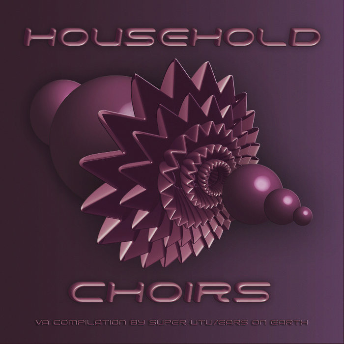 VARIOUS - Household Choirs
