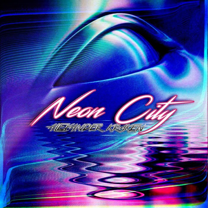 KRAKEN ALEXANDER - Neon City