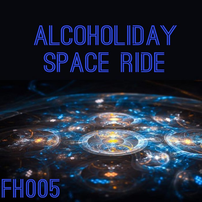 ALCOHOLIDAY - Space Ride