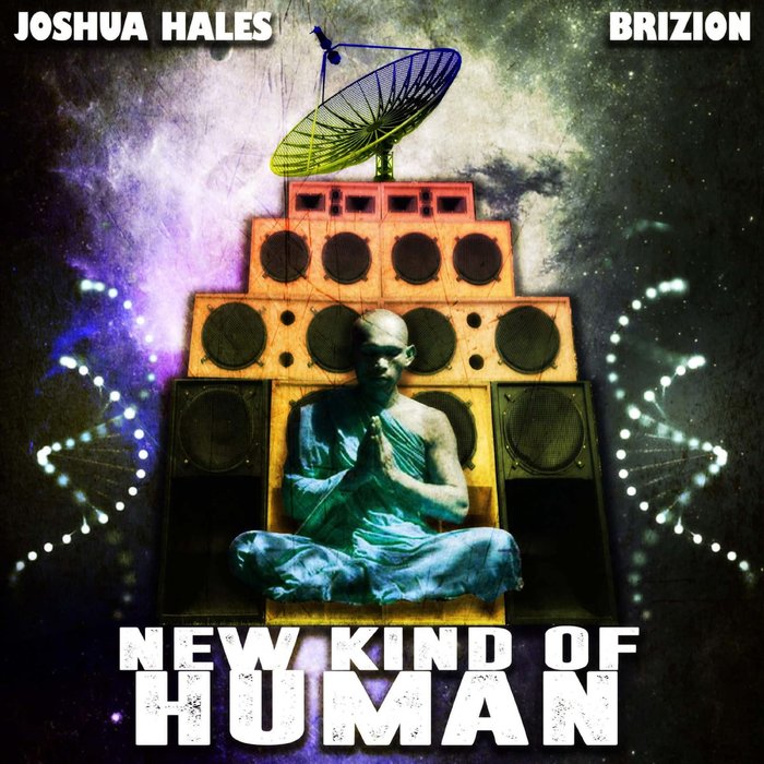 JOSHUA HALES & BRIZION - New Kind Of Human