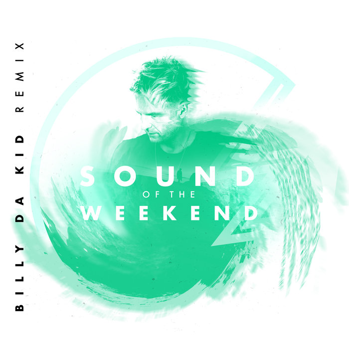LZ7 - Sound Of The Weekend (Billy Da Kid Remix)