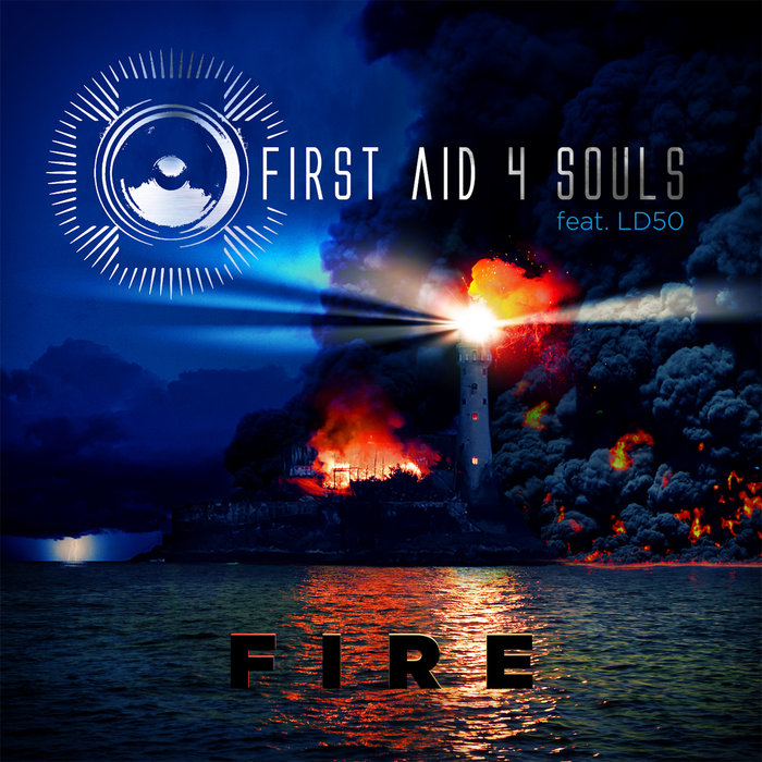 FIRST AID 4 SOULS feat LD50 - Fire