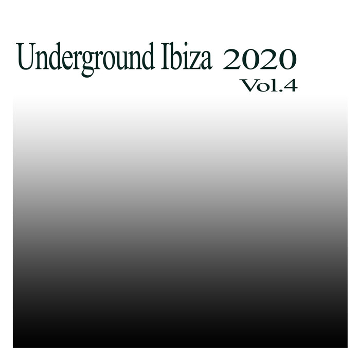 VARIOUS - Underground Ibiza 2020 Vol 4