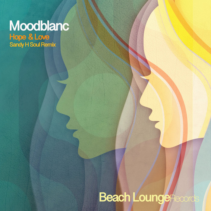 MOODBLANC - Hope & Love