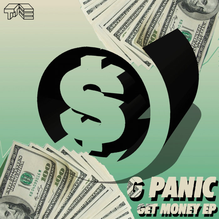 G PANIC - Get Money EP