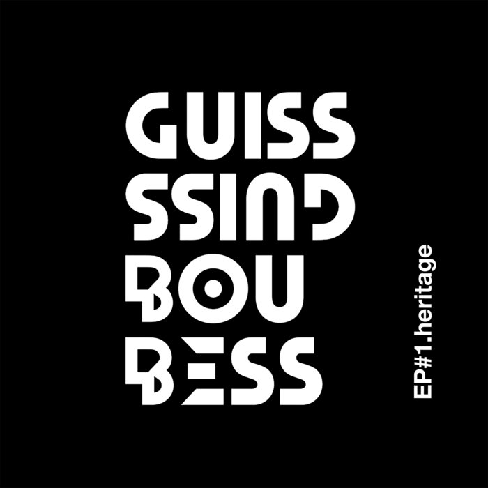 GUISS GUISS BOU BESS - Heritage EP 1