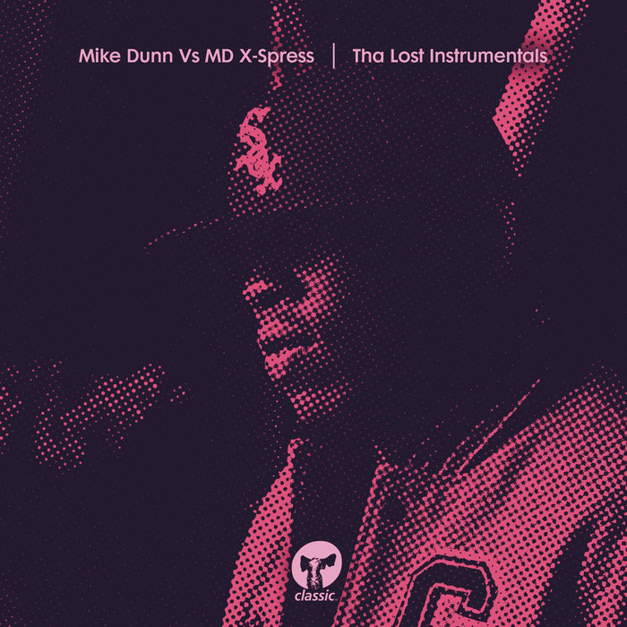 MIKE DUNN/MD X-SPRESS - Tha Lost Instrumentals (Instrumental Mix)