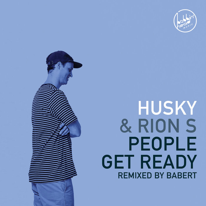 HUSKY/RION S - People Get Ready (Remixed By Babert)