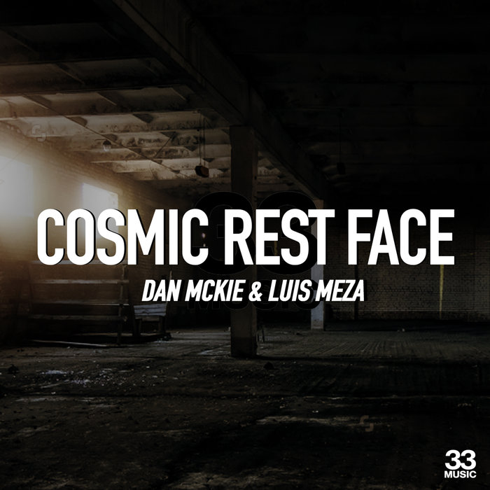 DAN MCKIE/LUIS MEZA - Cosmic Rest Face