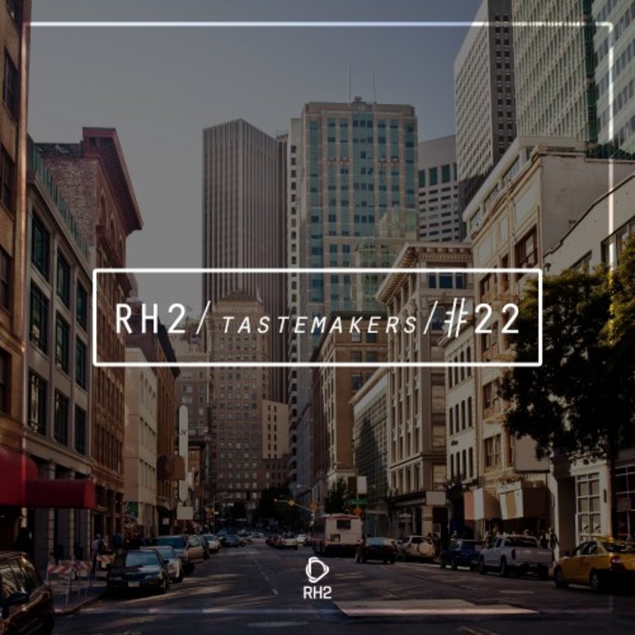 VARIOUS - Rh2 Tastemakers #22