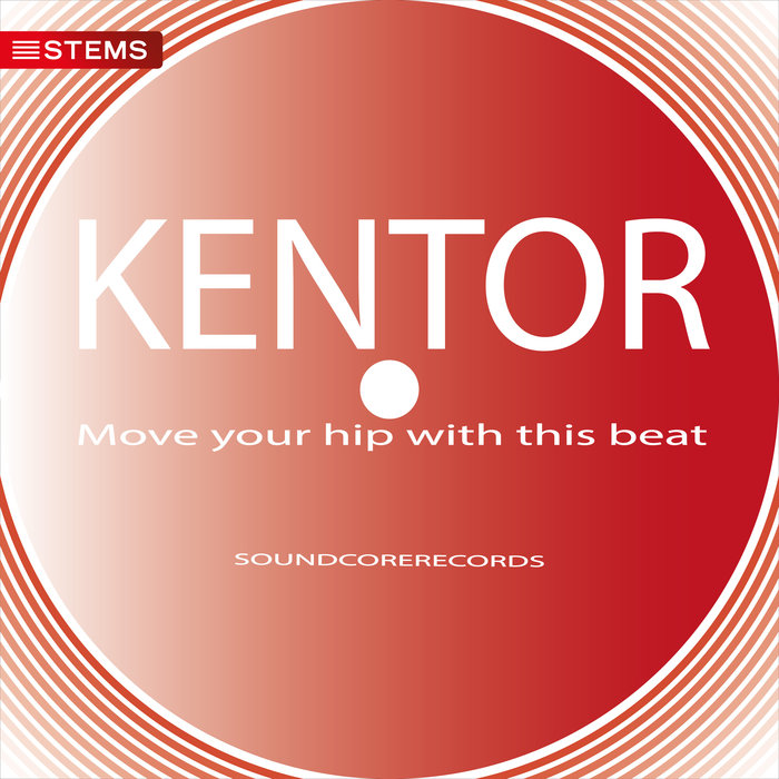 KENTOR - Move Your Hip With This Beat