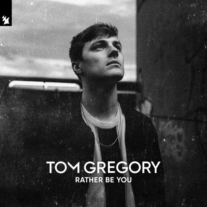 TOM GREGORY - Rather Be You