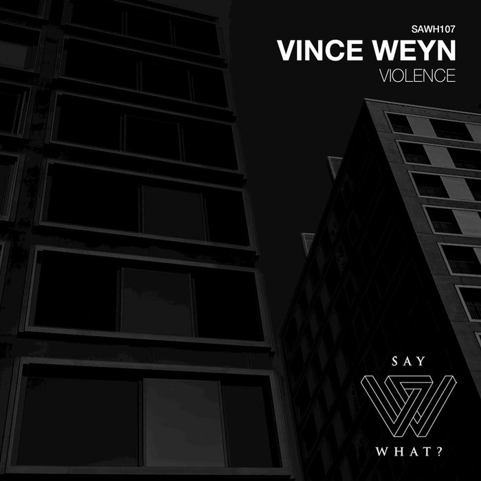 VINCE WEYN - Violence