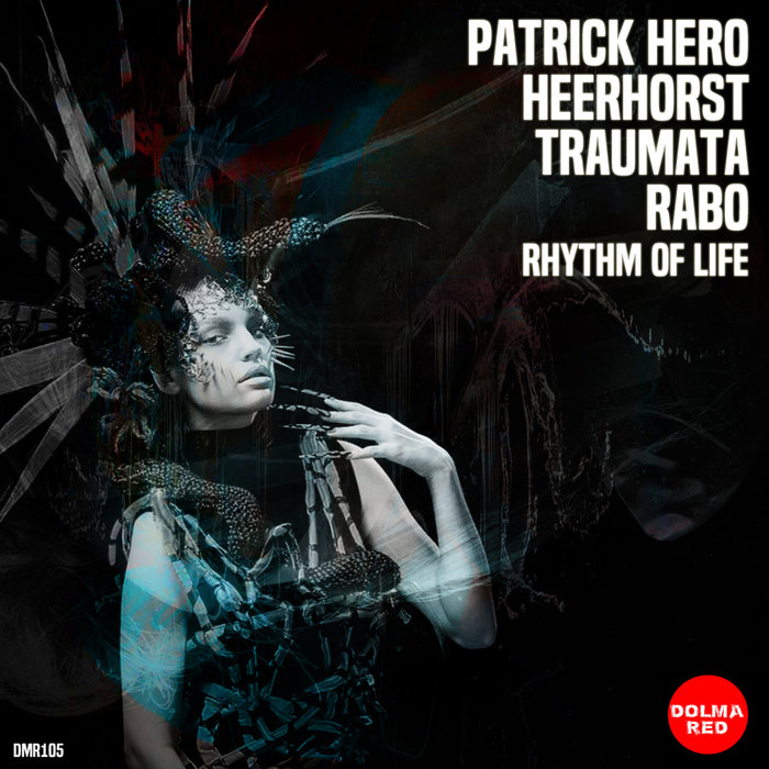HEERHORST/RABO/TRAUMATA/PATRICK HERO - Rhythm Of Life
