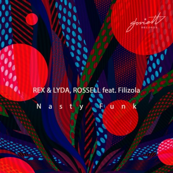 REX/LYDA/ROSSELL/FILIZOLA - Nasty Funk