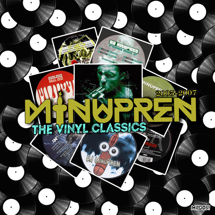 MINUPREN - The Vinyl Classics (2005 - 2007)
