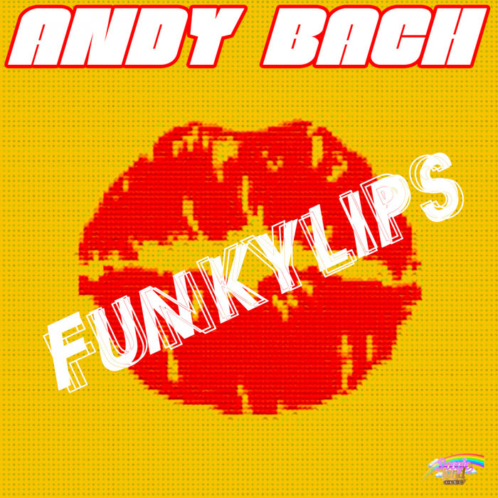 ANDY BACH - FunkyLips