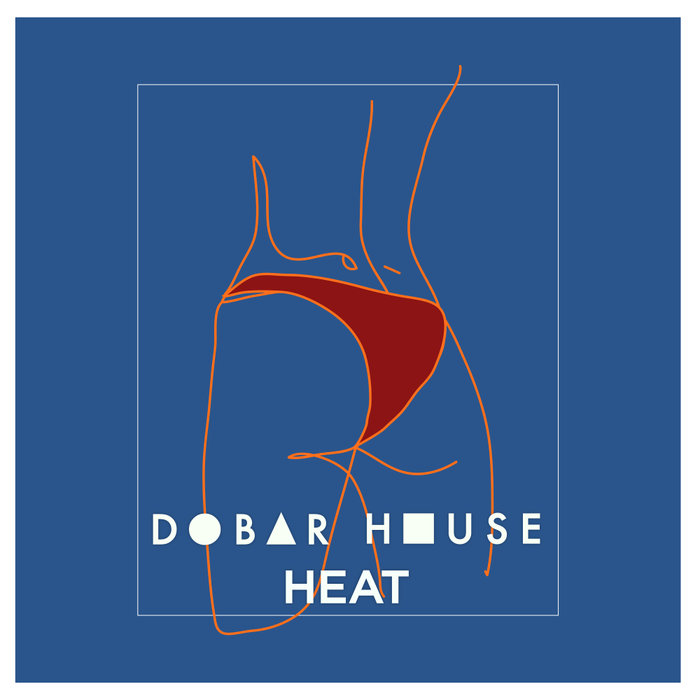 VARIOUS - Dobar House Heat