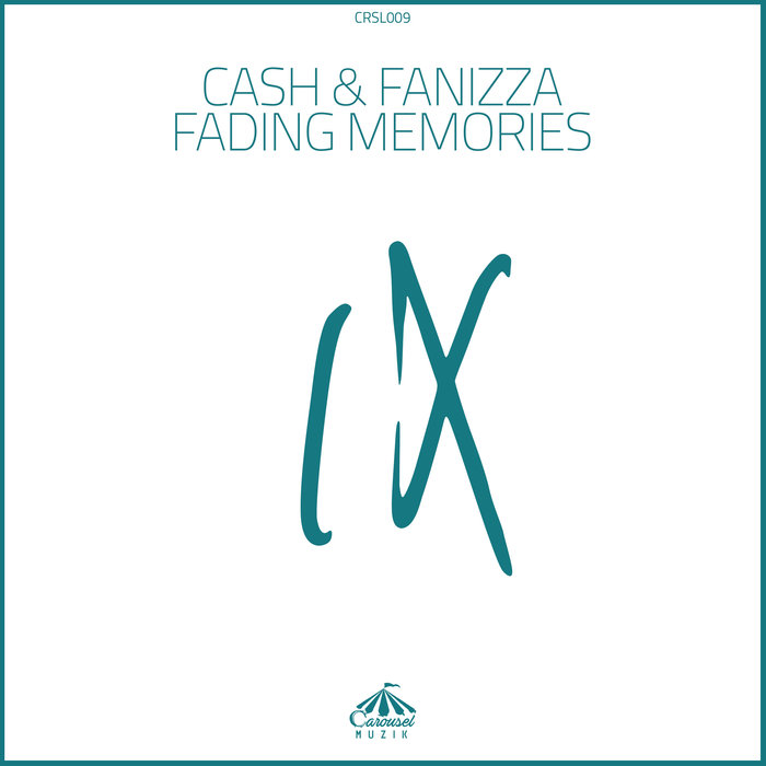 CASH & FANIZZA - Fading Memories