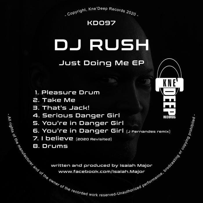 DJ RUSH - Just Doing Me EP