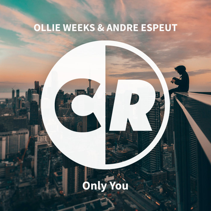 OLLIE WEEKS & ANDRE ESPEUT - Only You