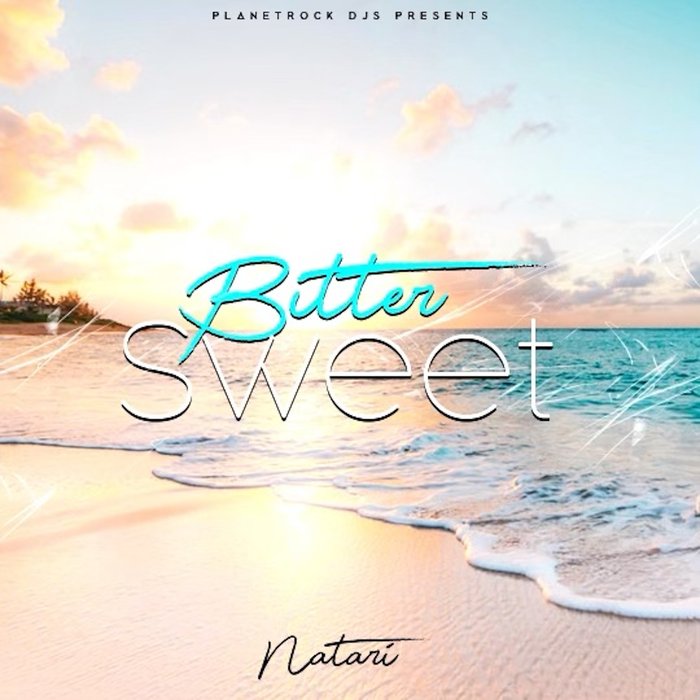 Bitter Sweet By Natari On Mp3 Wav Flac Aiff Alac At Juno Download