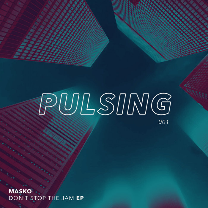MASKO - Don't Stop The Jam EP