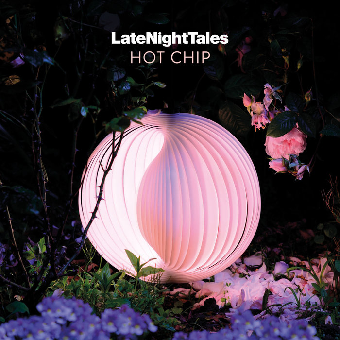 HOT CHIP/VARIOUS - Late Night Tales: Hot Chip