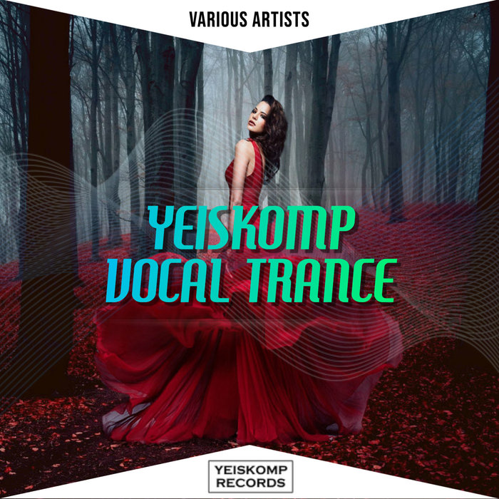 VARIOUS - Yeiskomp Vocal Trance - Aug 2020